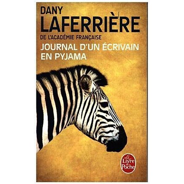 Journal d'un écrivain en pyjama, Dany Laferrière