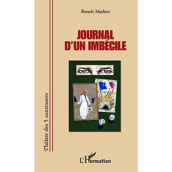 Journal d'un imbecile / Hors-collection, Benoit Marbot