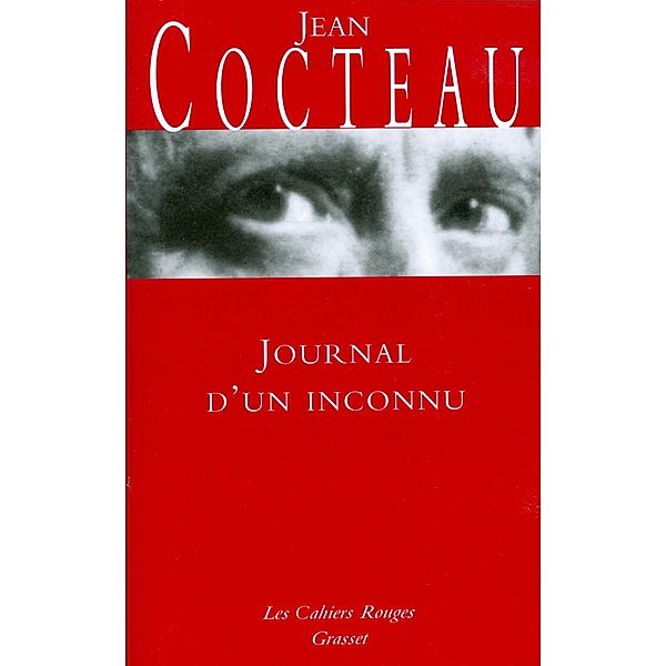 Journal d'un inconnu / Les Cahiers Rouges, Jean Cocteau