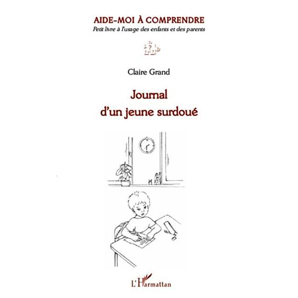 Journal d'un jeune surdoue / Hors-collection, Claire Grand