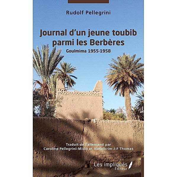 Journal d'un jeune toubib parmi les berberes, Pellegrini