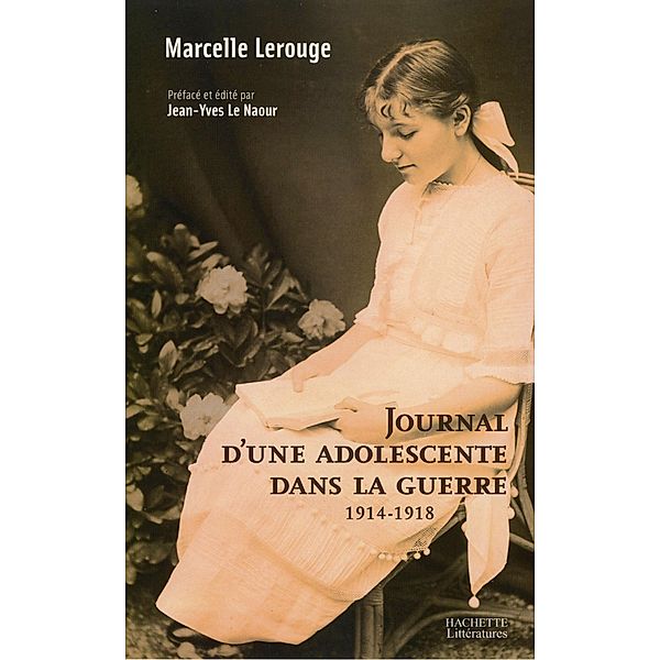 Journal d'une adolescente dans la guerre 1914-1918, Marcelle Lerouge