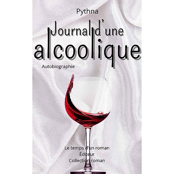 Journal d'une alcoolique, Pythna