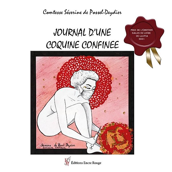 Journal d'une coquine confinée, Séverine de Possel-Deydier