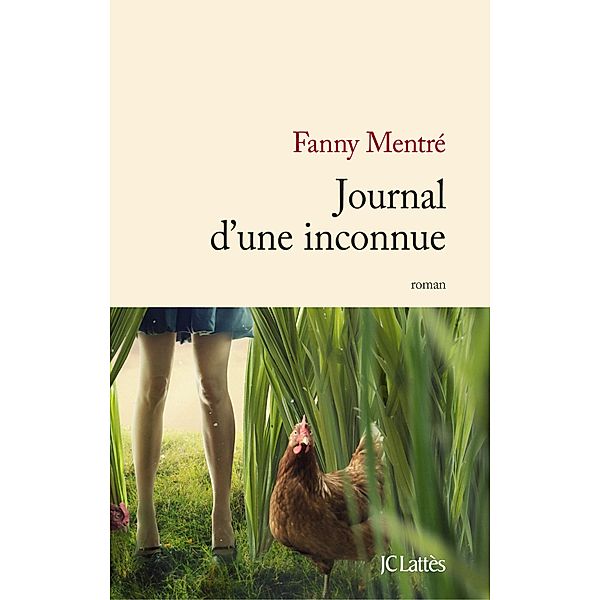 Journal d'une inconnue / Littérature française, Fanny Mentré