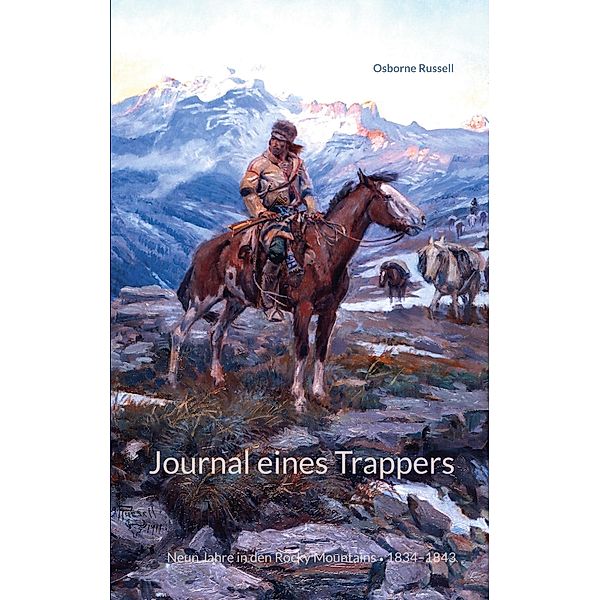 Journal eines Trappers, Osborne Russell