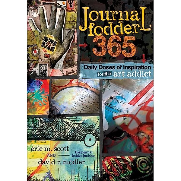 Journal Fodder 365, Eric M. Scott, David R. Modler