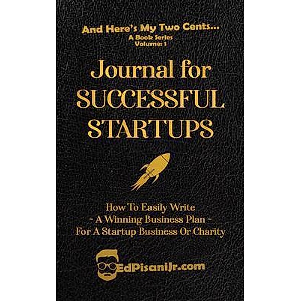 Journal for Successful Startups, Ed Pisani Jr.