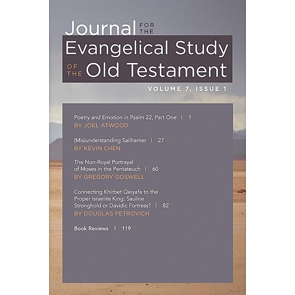 Journal for the Evangelical Study of the Old Testament, 7.1 / Journal for the Evangelical Study of the Old Testament Bd.7.1