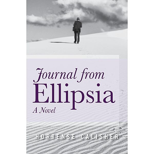 Journal from Ellipsia, Hortense Calisher