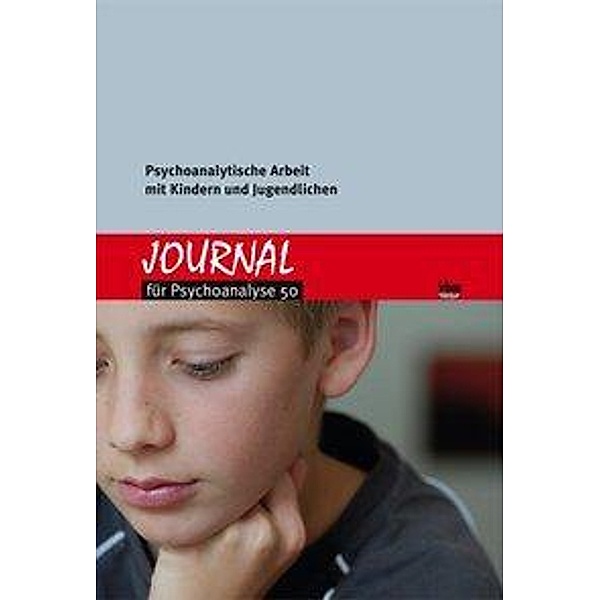 Journal für Psychoanalyse 50: Psychoanalytische Arbeit