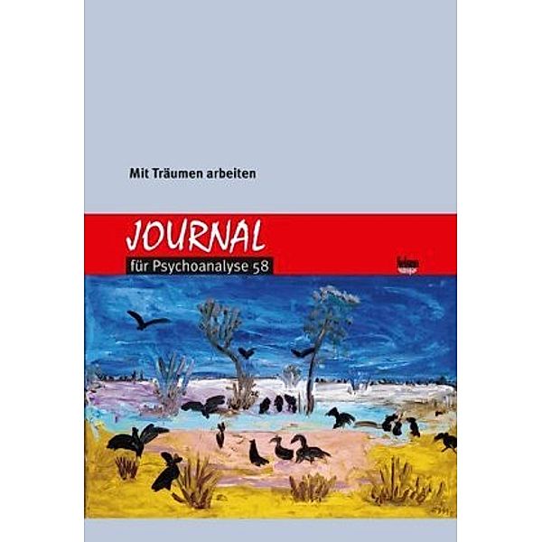 Journal für Psychoanalyse: 58 Mit Träumen arbeiten