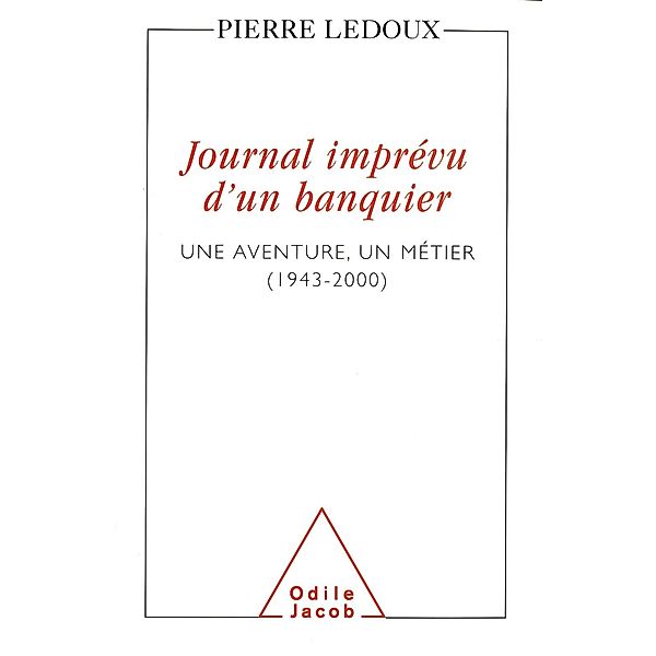 Journal imprevu d'un banquier, Ledoux Pierre Ledoux