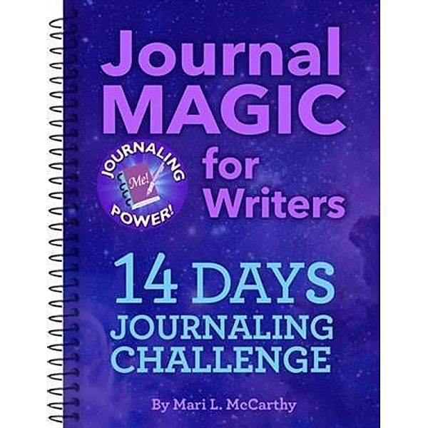 Journal Magic for Writers 14 Days Journaling Challenge, Mari L. McCarthy