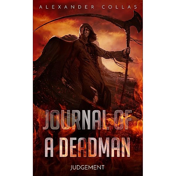 Journal of a Deadman 1: Judgement, Alexander Collas