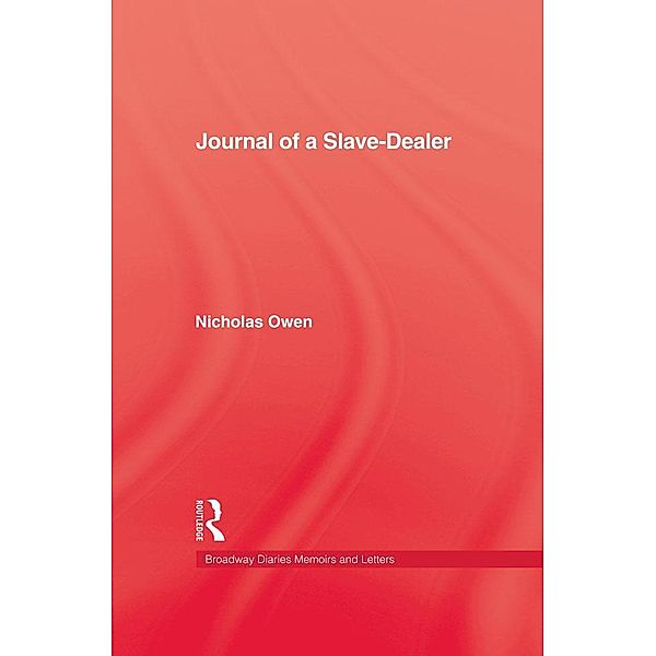 Journal Of A Slave-Dealer, Nicholas Owen