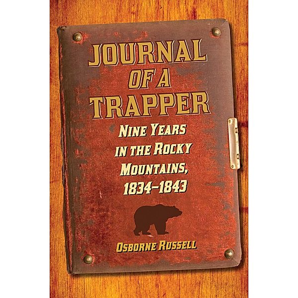 Journal of a Trapper, Osborne Russell