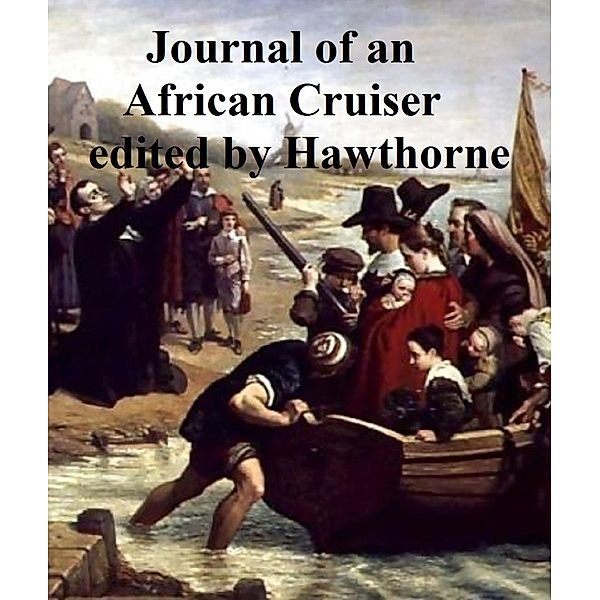 Journal of an African Cruiser, Nathaniel Hawthorne