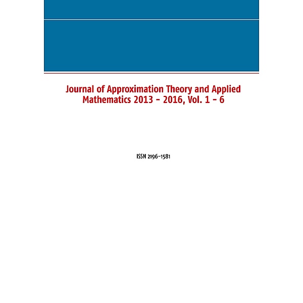 Journal of Approximation Theory and Applied Mathematics 2013 - 2016, Vol. 1 - 6