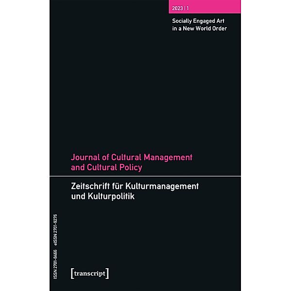 Journal of Cultural Management and Cultural Policy/Zeitschrift für Kulturmanagement und Kulturpolitik / Journal of Cultural Management and Cultural Policy / Zeitschrift für Kulturmanagement und Kulturpolitik Bd.17