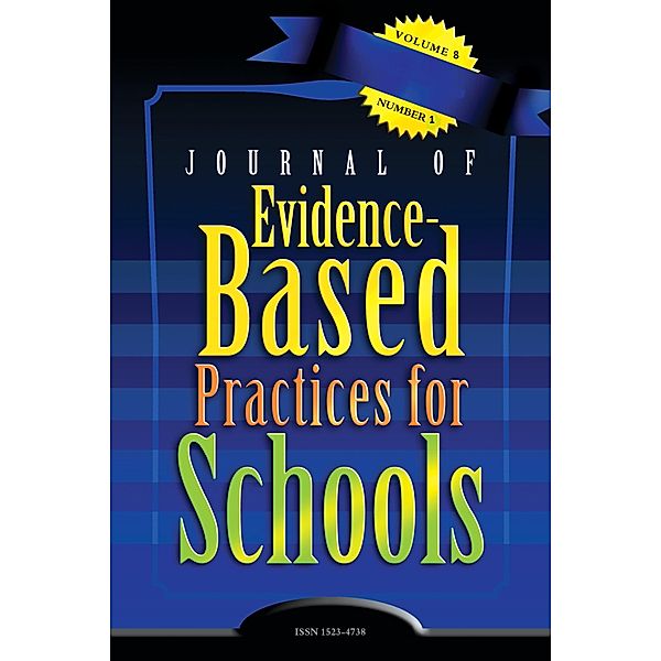 Journal of Evidence-Based Practices for Schools: JEBPS Vol 8-N1, Journal of Evidence-Based Practices for Schools