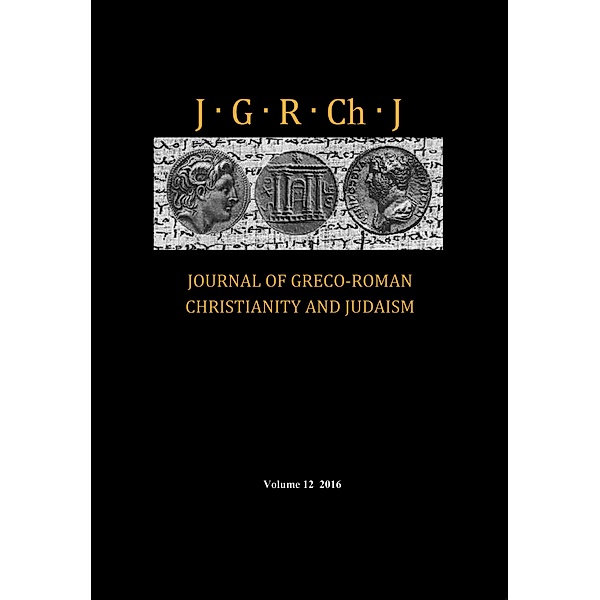 Journal of Greco-Roman Christianity and Judaism, Volume 12 / Journal of Greco-Roman Christianity and Judaism Bd.12