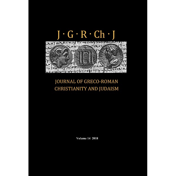 Journal of Greco-Roman Christianity and Judaism, Volume 14 / Journal of Greco-Roman Christianity and Judaism Bd.14
