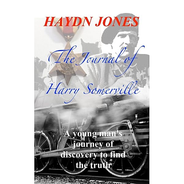 Journal of Harry Somerville / Haydn Jones, Haydn Jones