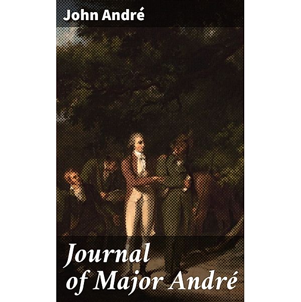 Journal of Major André, John André