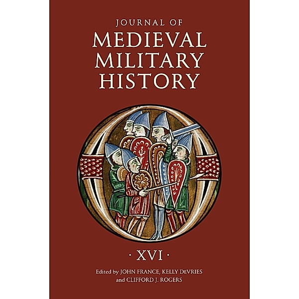 Journal of Medieval Military History / Journal of Medieval Military History Bd.16