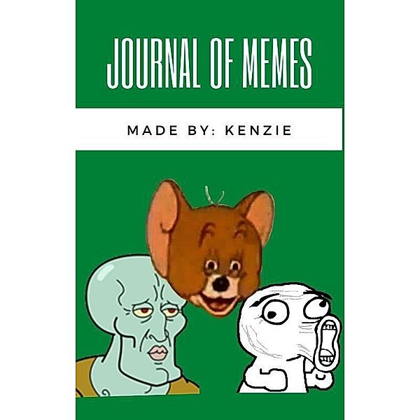 Journal of Memes, Kenzie H