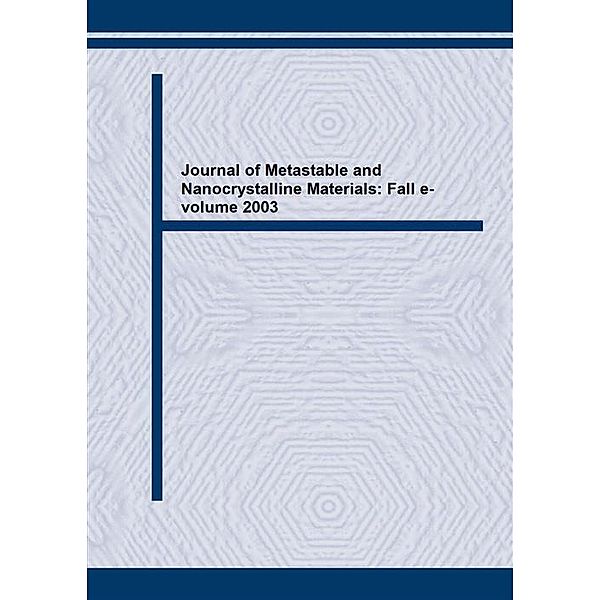 Journal of Metastable and Nanocrystalline Materials: Fall e-volume 2003