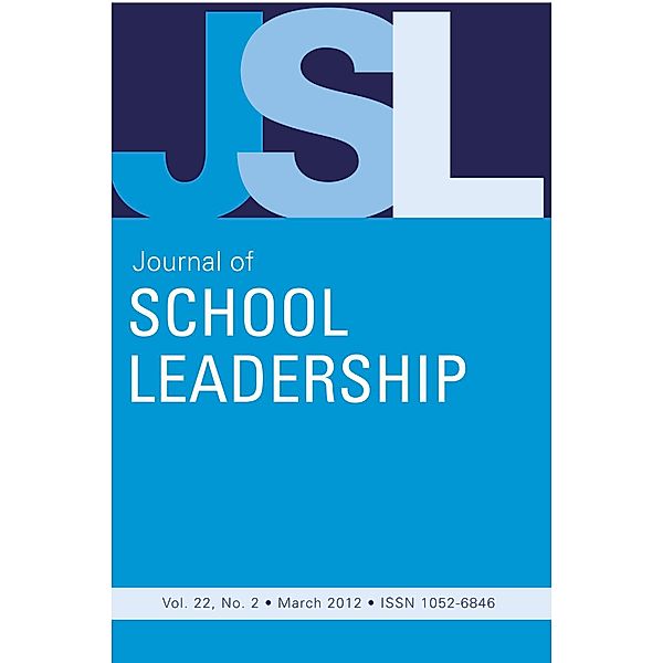 Journal of School Leadership: JSL Vol 22-N2, JOURNAL OF SCHOOL LEADERSHIP