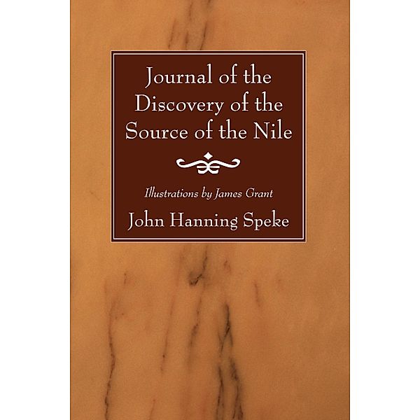 Journal of the Discovery of the Source of the Nile, John Hanning Speke