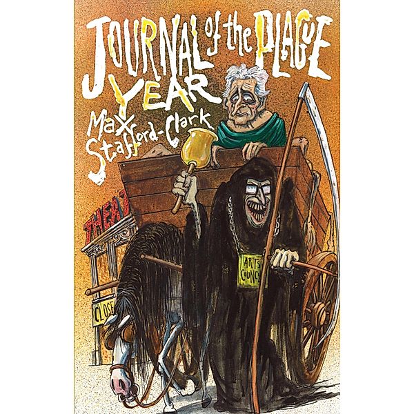 Journal of the Plague Year, Max Stafford-Clark