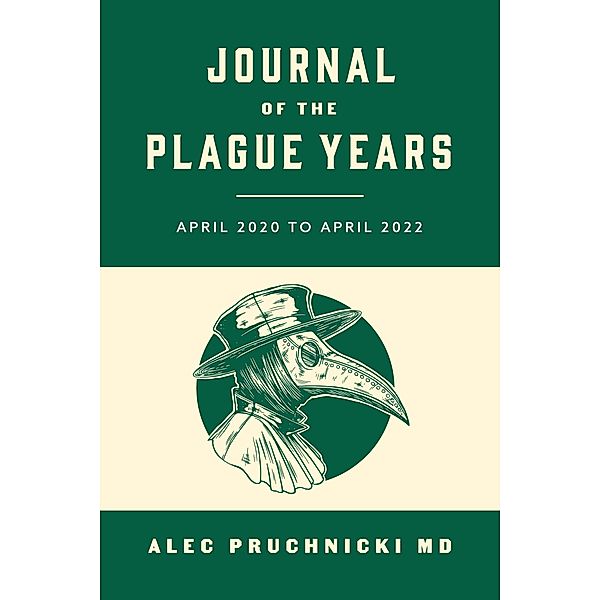 Journal of the Plague Years, Alec Pruchnicki