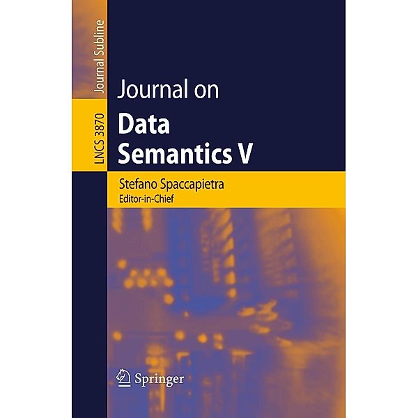 Journal on Data Semantics V / Lecture Notes in Computer Science Bd.3870