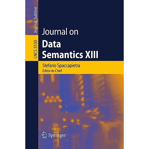 Journal on Data Semantics XIII / Lecture Notes in Computer Science Bd.5530