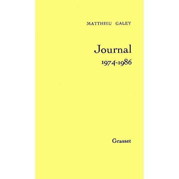 Journal T02 1974-1986 / Littérature, Matthieu Galey