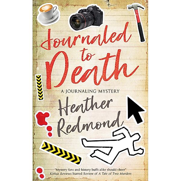 Journaled to Death / The Journaling mysteries Bd.1, Heather Redmond