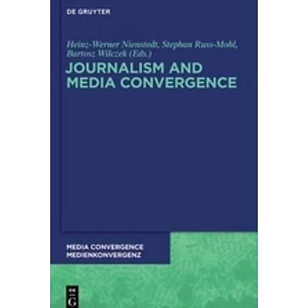 Journalism and Media Convergence