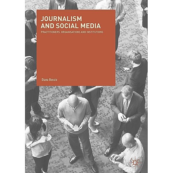 Journalism and Social Media / Progress in Mathematics, Diana Bossio