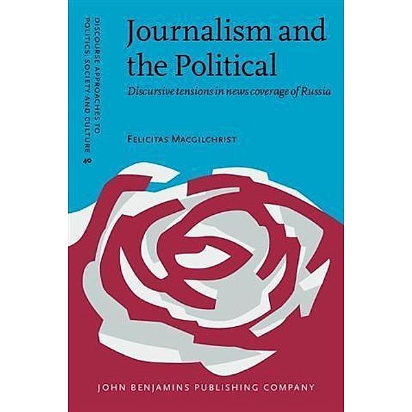 Journalism and the Political, Felicitas Macgilchrist