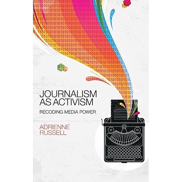 Journalism as Activism, Adrienne Russell