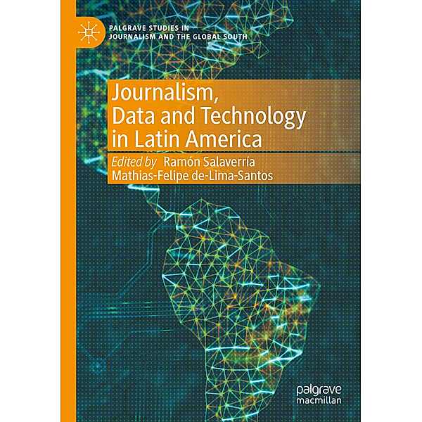 Journalism, Data and Technology in Latin America