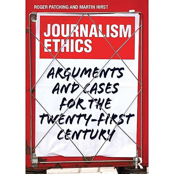 Journalism Ethics, Roger Patching, Martin Hirst