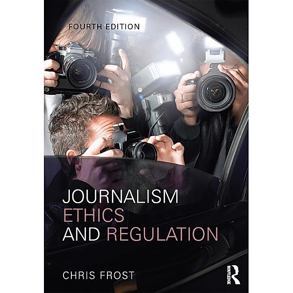 Journalism Ethics and Regulation, Chris Frost
