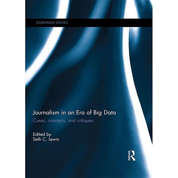 Journalism in an Era of Big Data
