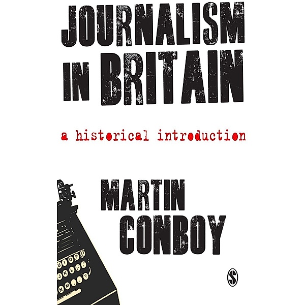 Journalism in Britain, Martin Conboy