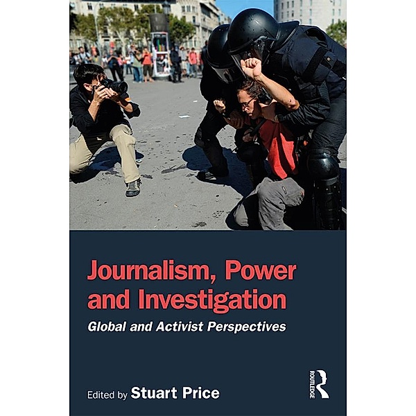 Journalism, Power and Investigation